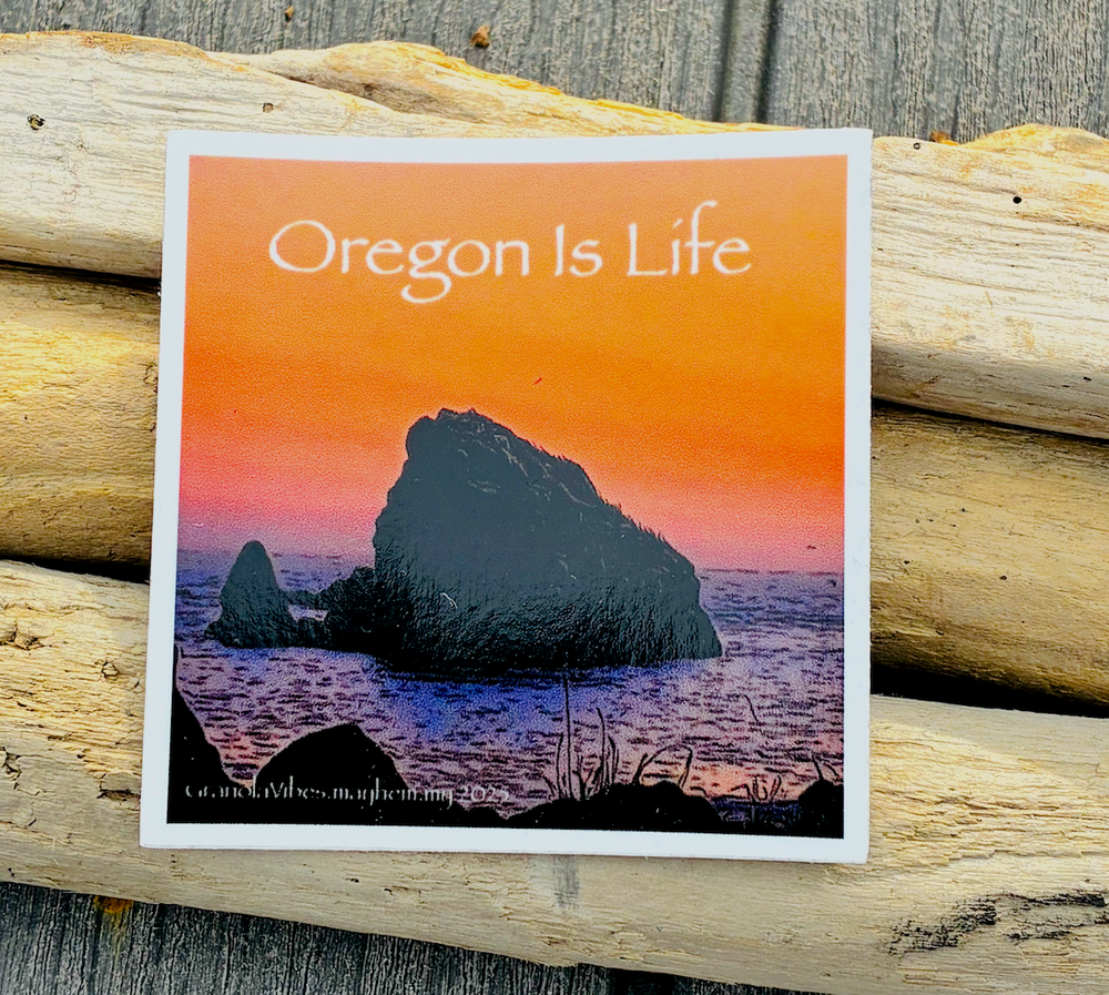 Oregon Is Life