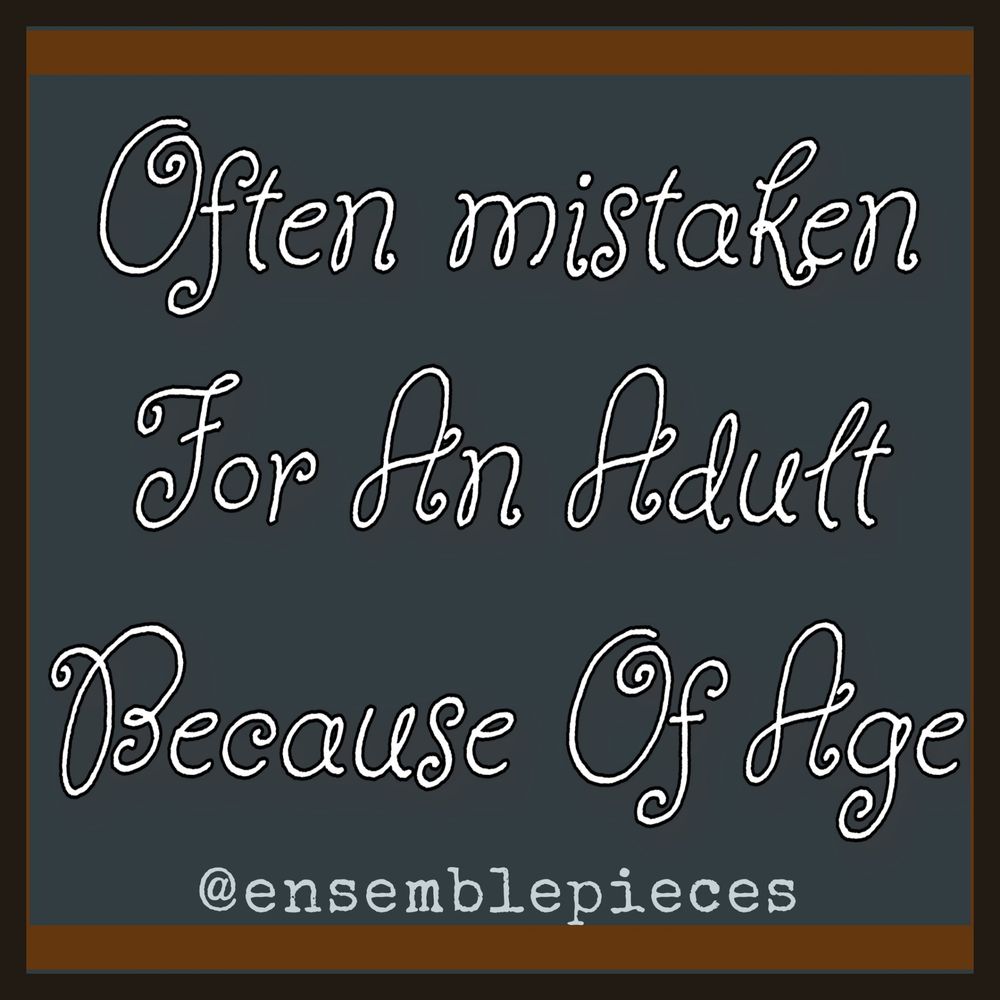 Often Mistaken For Adult