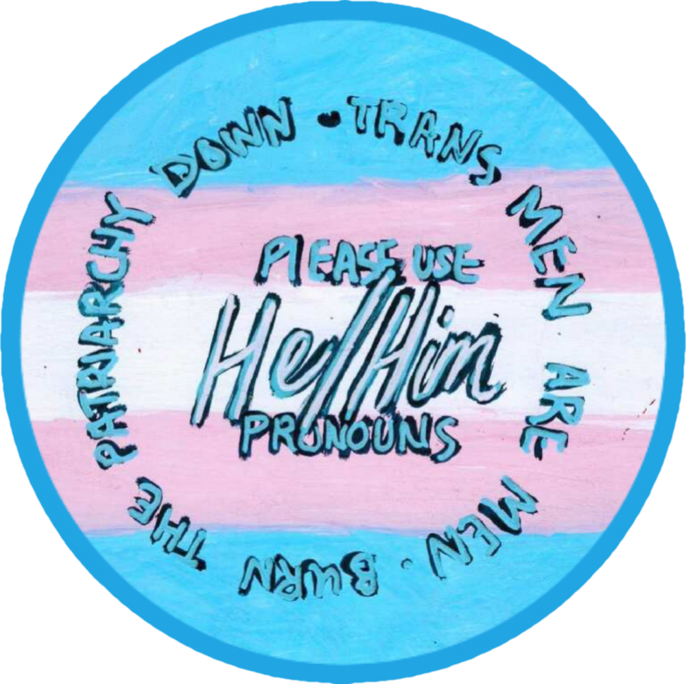 Trans Pride: Please use He/Him Pronouns