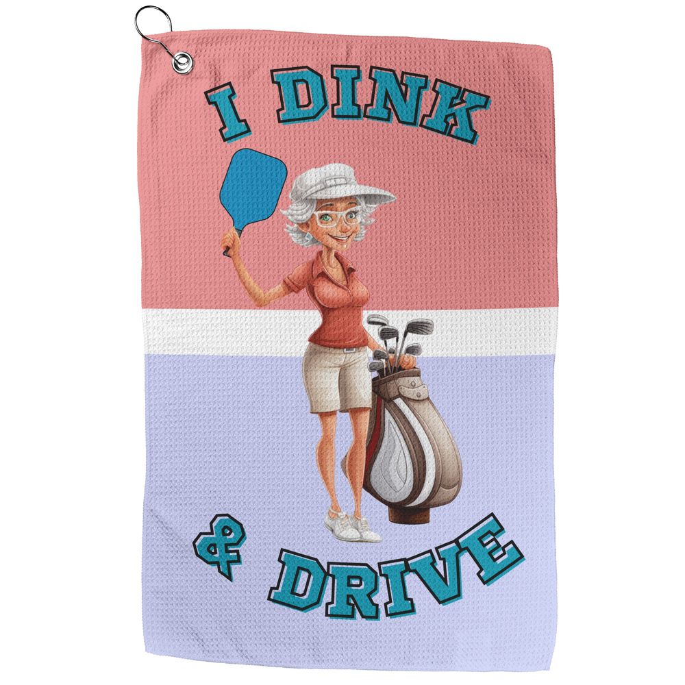 I Dink & Drive - Lady's Golf Towel (Short White Hair)