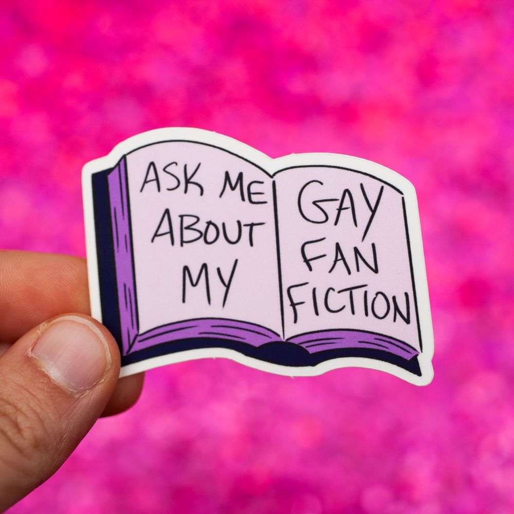 Ask me about my gay fanfiction LGBTQ+ sticker