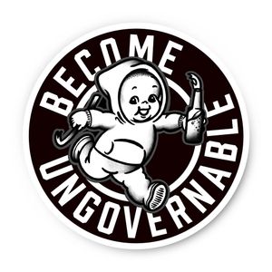4 inch round black sticker with white text “BECOME UNGOVERNABLE” and a kewpie doll in a hoodie holding a Molotov cocktail.