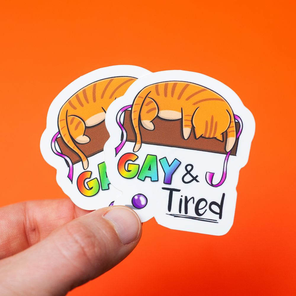 Gay & tired sticker