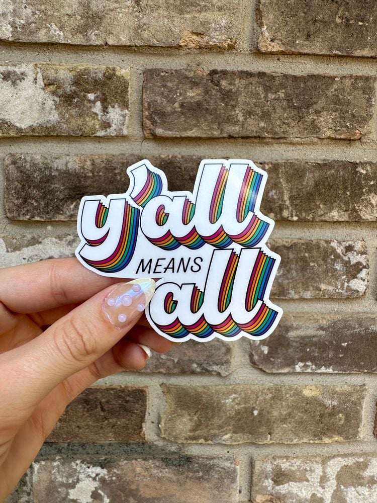 y'all means all sticker