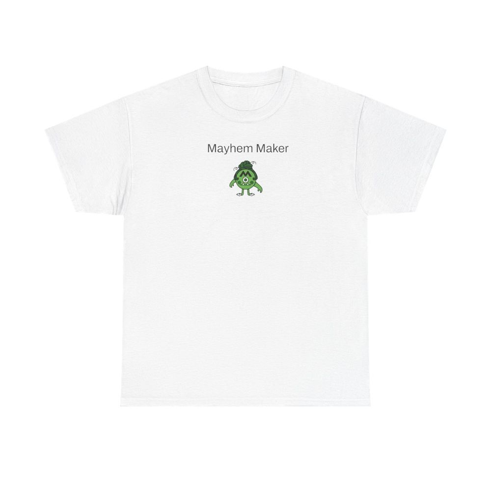 Customizable Unisex Mayhem Maker tee
