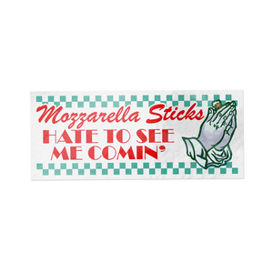 Funny vinyl sticker with the phrase "Mozzarella Sticks Hate to See Me Comin" – ideal for laptops and water bottles.
