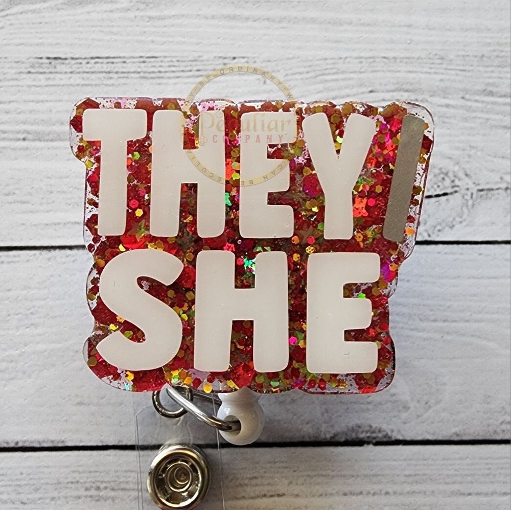 They/She Badge Reel, badge holder, pronouns, gender identity