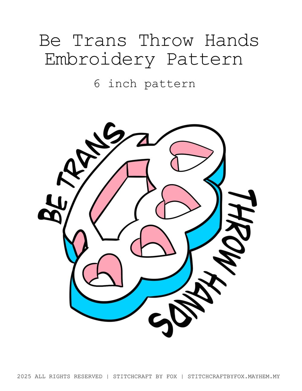 DIGITAL ITEM - Be Trans Throw Hands Embroidery Pattern | LGBTQIA | LGBTQIA Pride