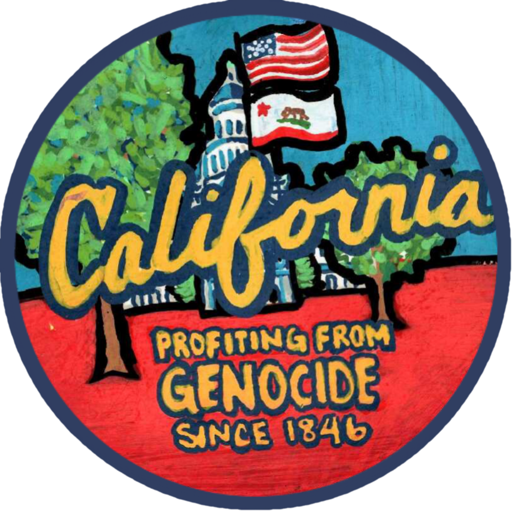 California; Profiting from Genocide since 1846