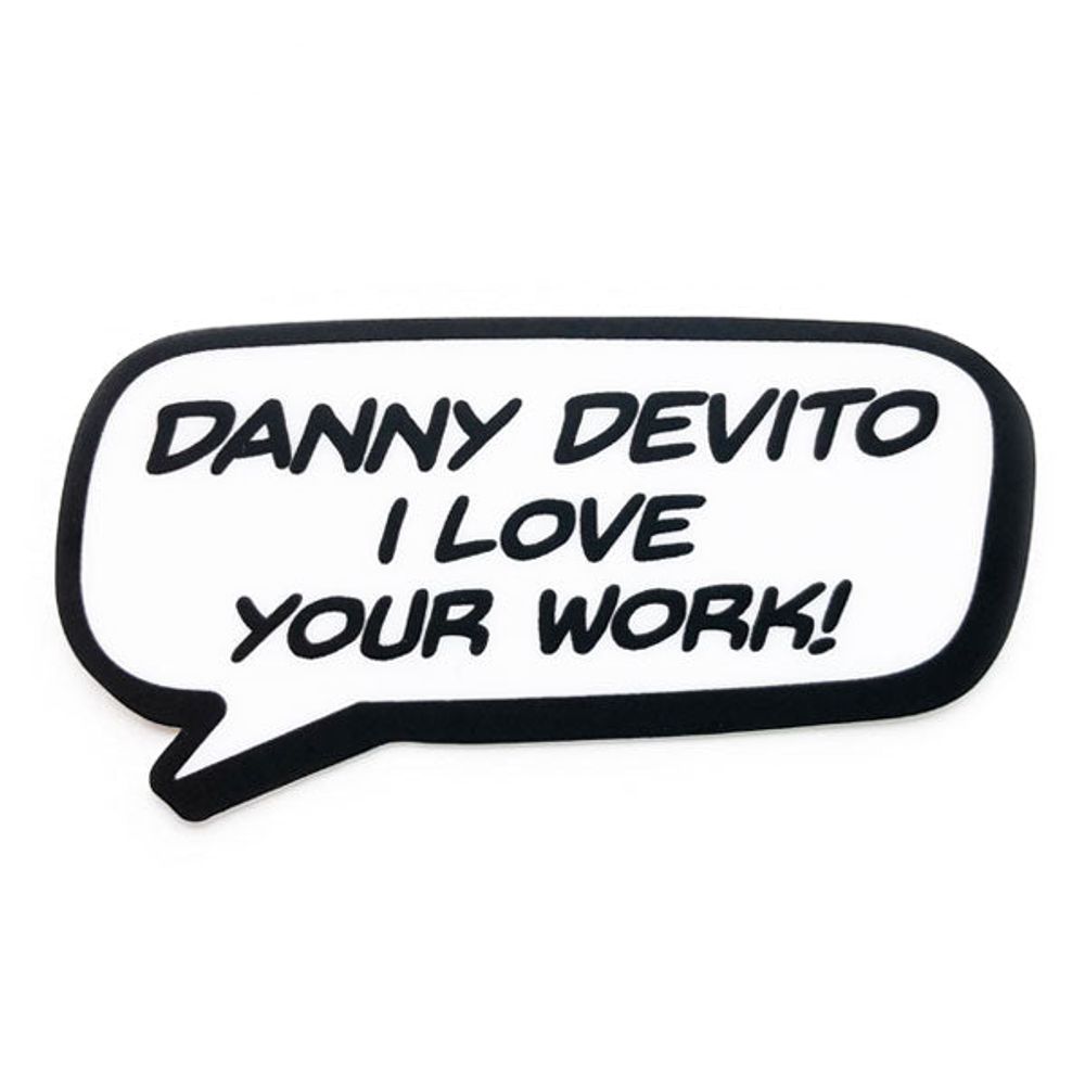 Danny Devito I love your work! Sticker