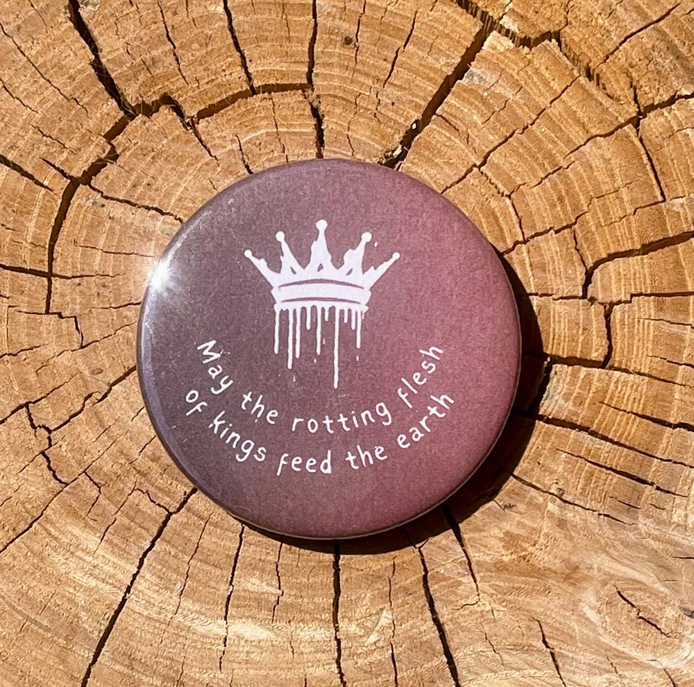 Rotting Kings Button Pin