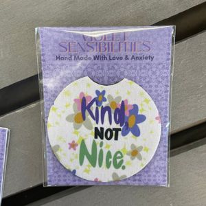 Kind, Not Nice.