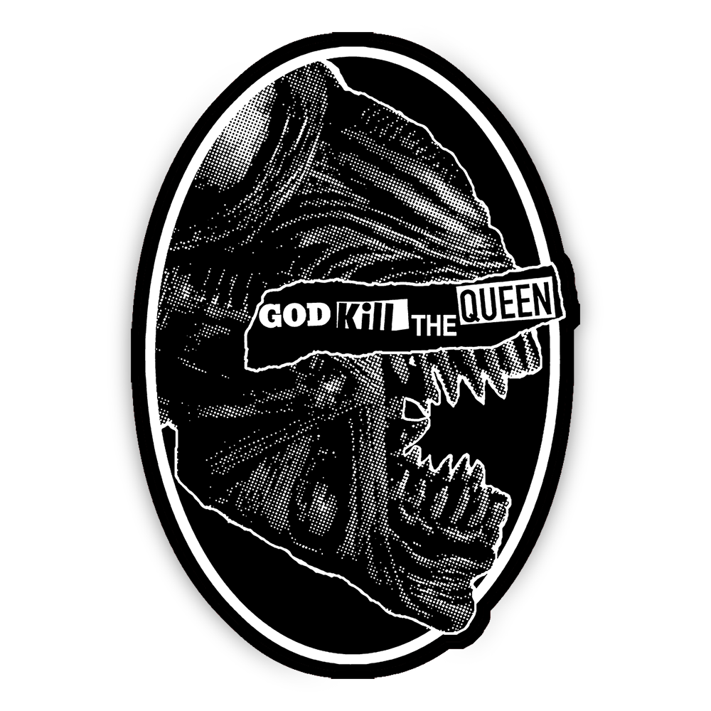 God Kill The Queen - Sticker
