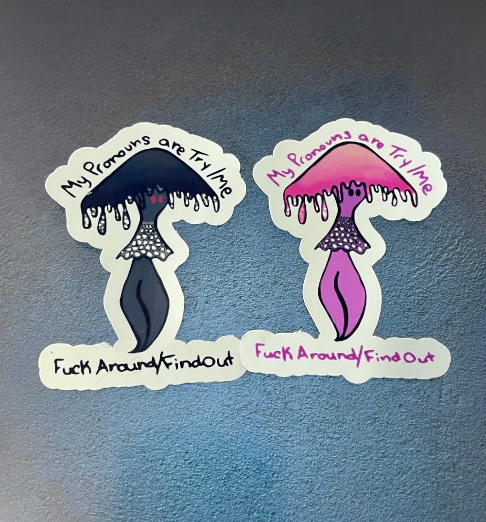 My Pronouns Are Try/Me Sticker