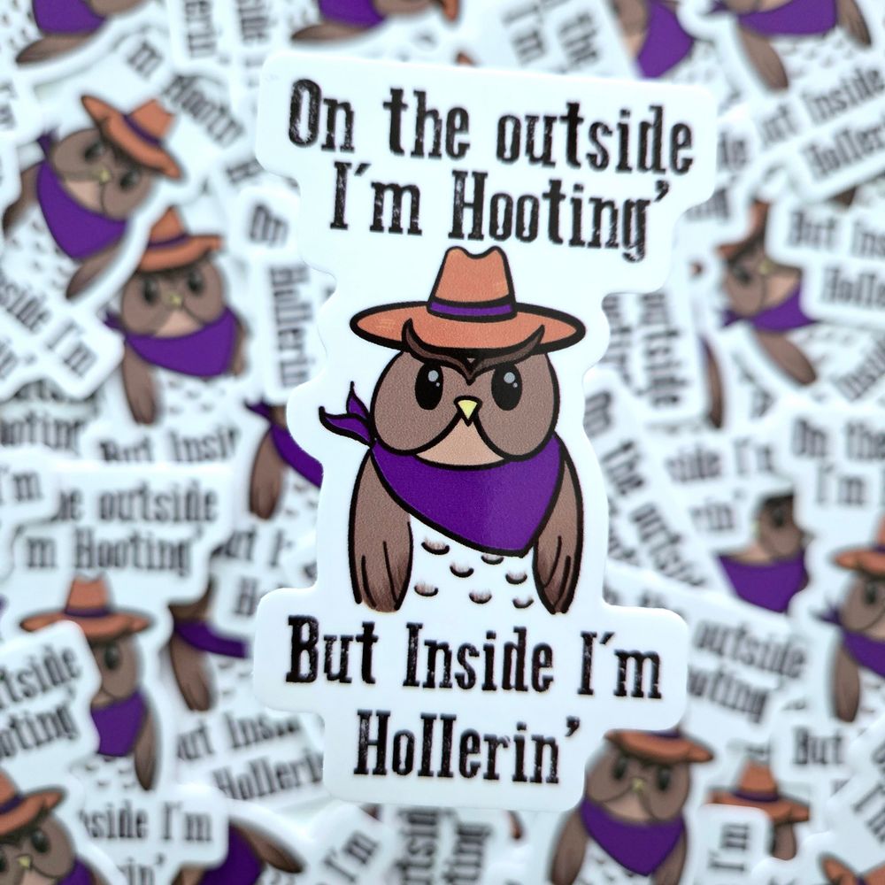 Hooting & Hollerin' Sticker