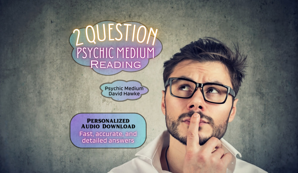 2 Question Psychic Medium Reading