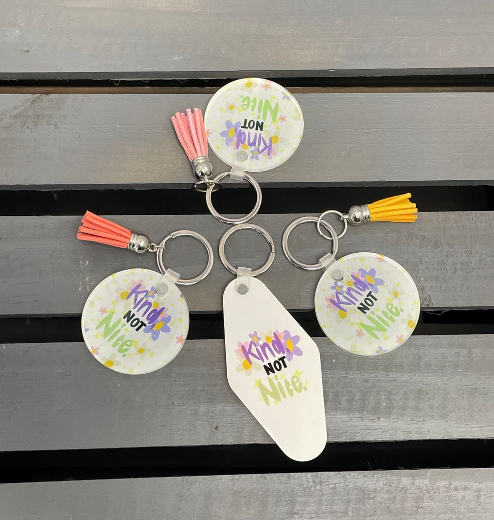 Kind, Not Nice Keychain