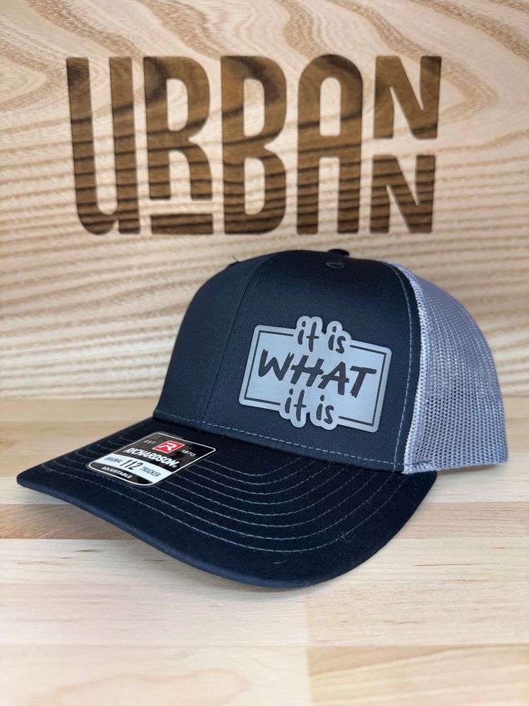 It Is What It Is Hat