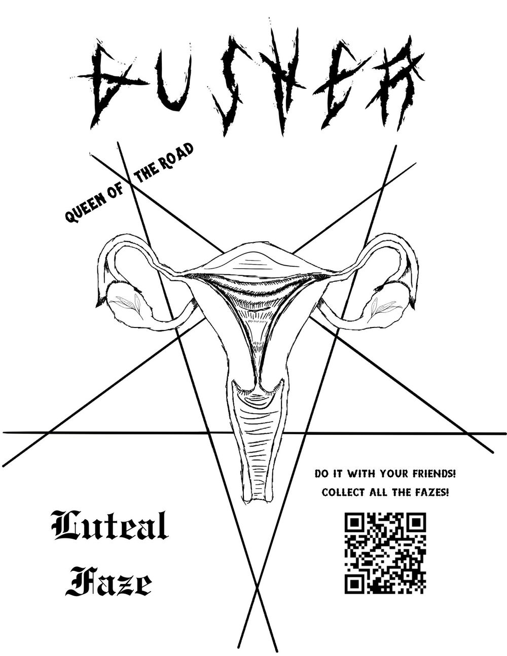 Digital Queen of the Road: Luteal Faze