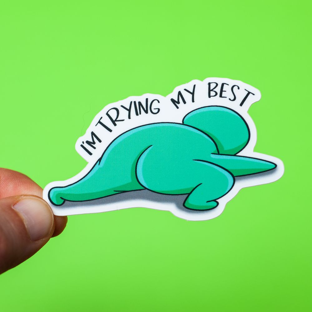 Trying my best sticker
